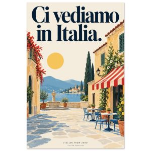 Ci vediamo in Italia — Italian Everyday Art Print — product view 1