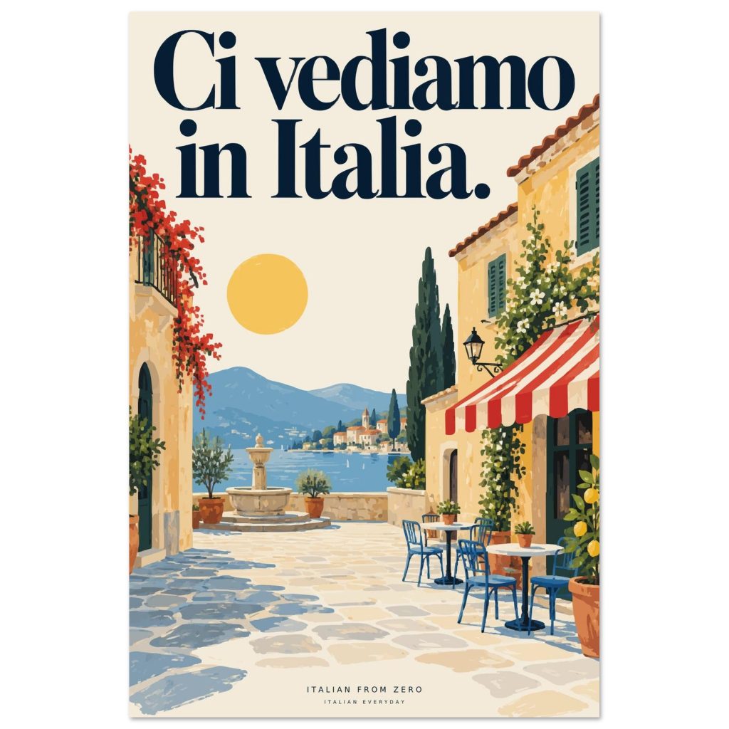 Ci vediamo in Italia — Italian Everyday Art Print — product view 2