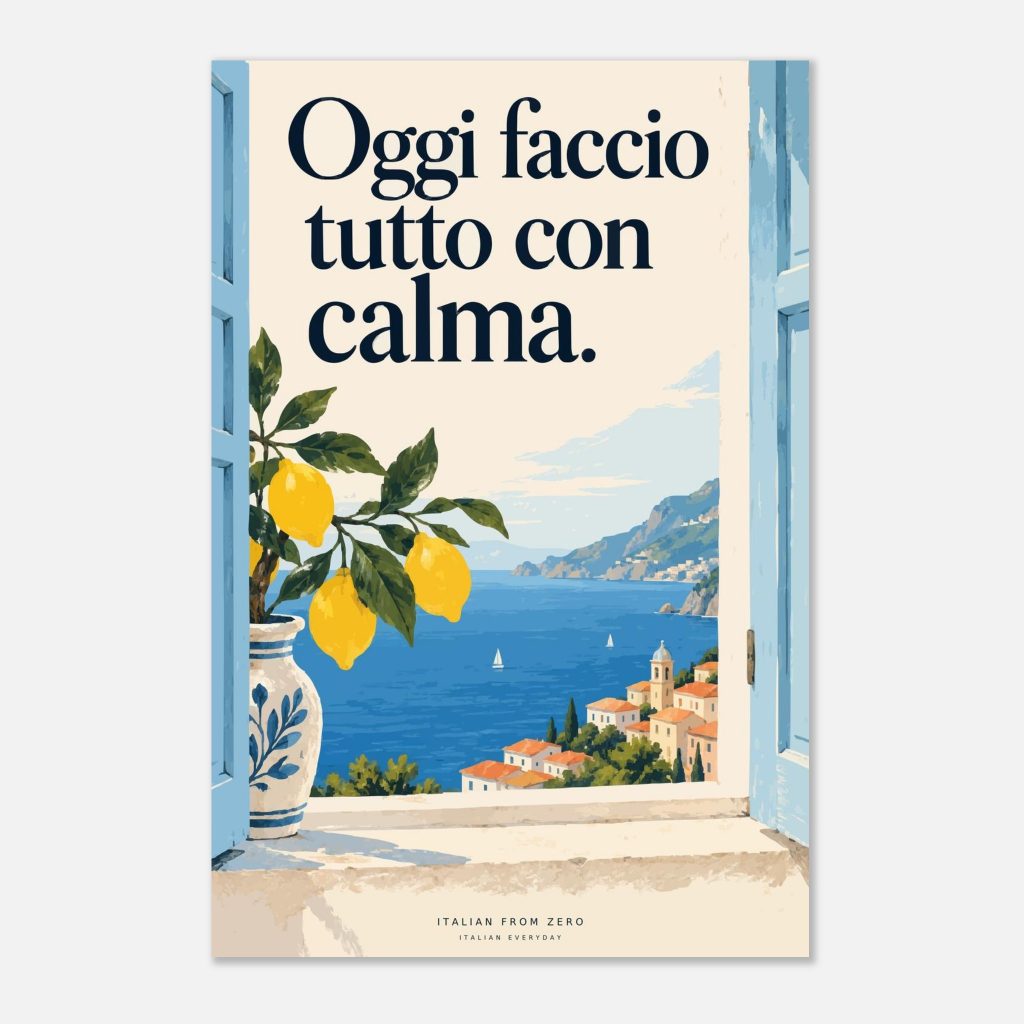Oggi faccio tutto con calma — Italian Everyday Art Print — product view 4